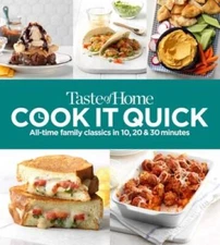 Taste of Home Cook it Quick: All-time family classics in 10, 20  - VERY GOOD