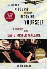 Although Of Course You End Up Becoming Yourself: A Road Trip with Da - VERY GOOD