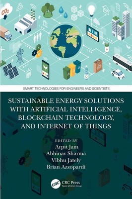 Sustainable Energy Solutions with Artificial Intelligence, Blockchain Technology