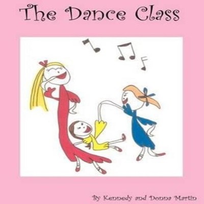 The Dance Class Kennedy Martin Paperback Author Solutions Inc