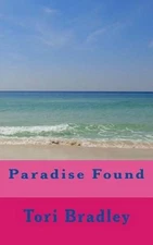 Paradise Found by Tori Bradley (English) Paperback Book