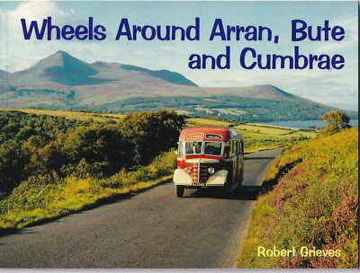 Paperback Book Wheels Around Arran Bute & Cumbrae Robert Grieves 2004