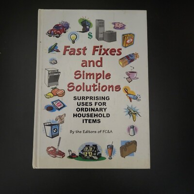 Fast Fixes And Simple Solutions - FC&A - Hardcover - 2002