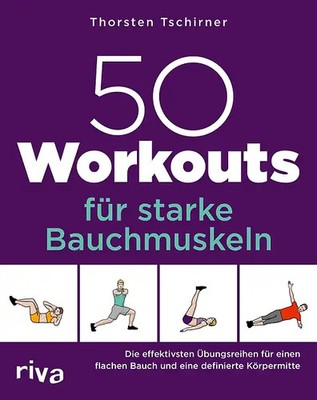 50 Workouts für starke Bauchmuskeln