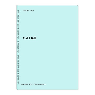 Cold Kill Neil, White: