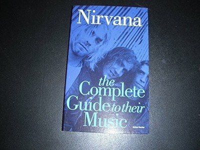Nirvana, The Complete Guide to their Music (Complete Buch Bosworth Musikverlag