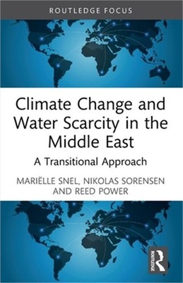 Climate Change and Water Scarcity in the Middle East: A Transitional Approach (P