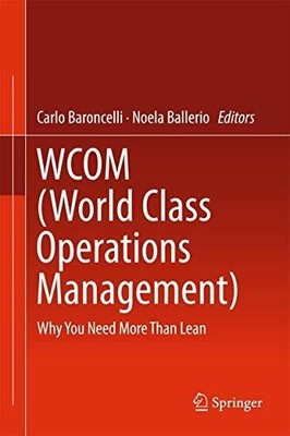 WCOM (World Class Operations Management): Why You Need More Than Buch Springer