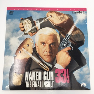1994 Naked Gun 33ââ¦â: The Final Insult 1994 Naked Gun 33ââ¦â: The Final Insult