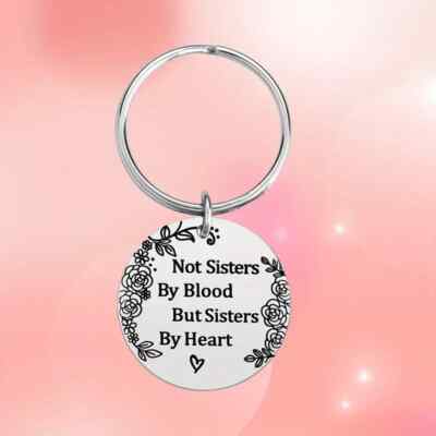 Not Sisters by Blood but Sisters by Heart Keyring Sister Key Ring