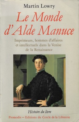 M. Lowry: Le Monde d'Alde Manuce - Promodis 1989
