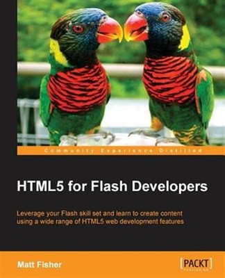 Html5 for Flash Developers, Paperback by Fisher, Matt, Brand New, Free shippi...