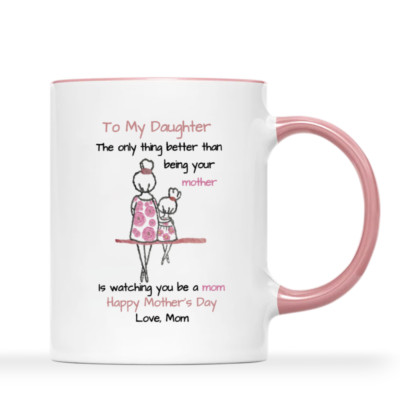 11 oz, to Daughter Best Mom coffee Tea cup mug gift for Mother's Day lovely DIY