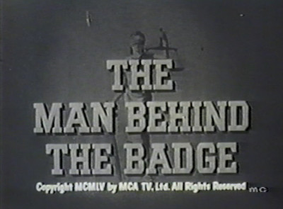 THE MAN BEHIND THE BADGE (1955) 20 Episodes (Updated)