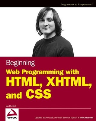 Beginning Web Programming with HTML, X..., Duckett, Jon