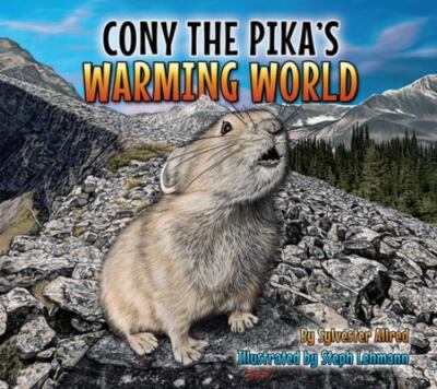 Cony the Pika's Warming World, USED-Very Good, Sylvester Allred
