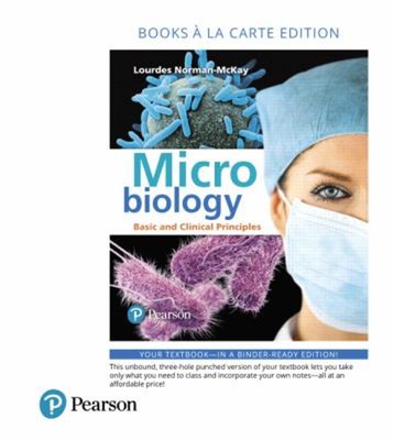Microbiology : Basic and Clinical Principles, Books a la Carte Ed