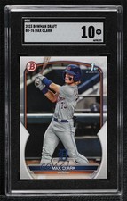 2023 Bowman Draft Max Clark #BD-76 SGC 10 GEM 5u3