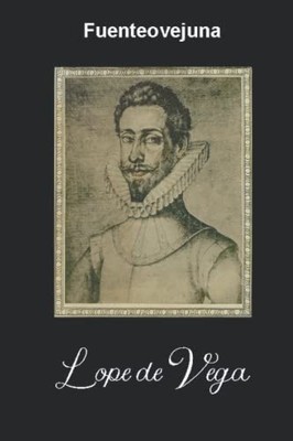Fuenteovejuna, de Vega Carpio, Lope