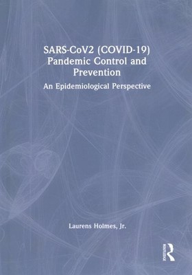 SARS-CoV2 Covid-19 Pandemic Control and Prevention : An Epidemiological Persp...