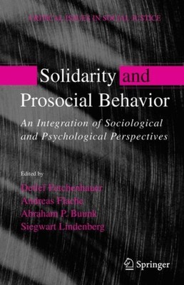 Fetchenhauer - Solidarity and Prosocial Behavior   An Integration of S - X555z