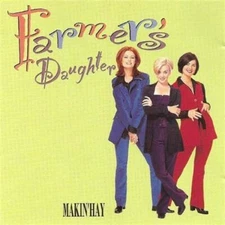 Makin Hay - Music CD - Farmer's Daugther -   - Universal Music Group - Very Good