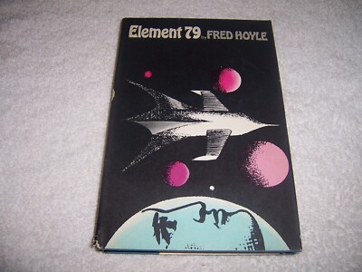 Element 79 Fred Hoyle hc/dj BCE Book Club Edition