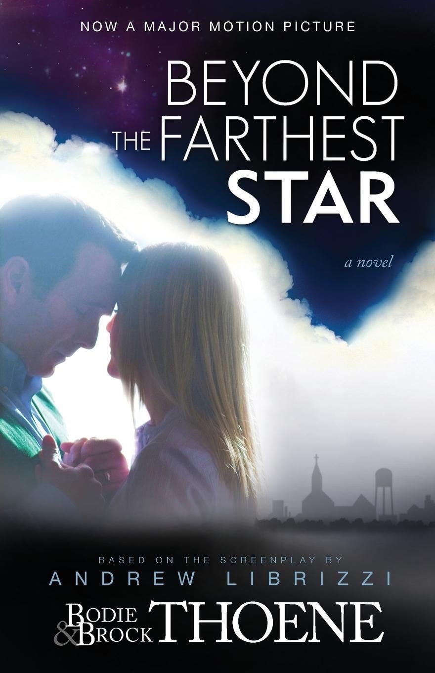 Thumbnail - Beyond The Farthest Star | Bodie And Brock Thoene | A Novel |