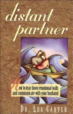 Distant Partner: How to tear down emotional walls and communicate with your husb