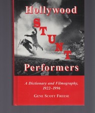 Hollywood Stunt Performers : Directory & Filmography 1922-1996 Gene Scott Freese