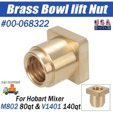 For Hobart Mixer 80 qt M802, 140 qt V1401 Brass Bowl lift Nut #00-068322, 68322