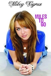 Hannah Montana: Miley Cyrus: Miles to go von Mile... | Buch | Zustand akzeptabel