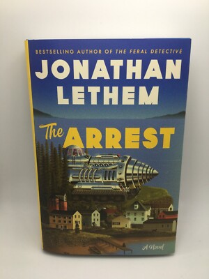 The Arrest: A Novel Jonathan Lethem HC DJ New Free Ship