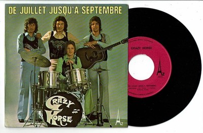 CRAZY HORSE Vinyl 45T VON JULI BIS SEPTEMBER -.ES IST GUT, DICH ZU LIEBEN AZ 29004
