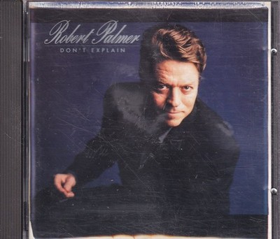 ROBERT PALMER ''Don't Explain'' CD-Album