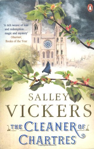 The Cleaner of Chartres By Salley Vickers. 9780241963326