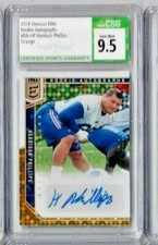 2018 Donruss Elite Harrison Philips Auto CSG 9.5/ Auto 10     Orange