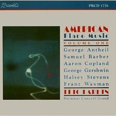 American Piano Music Samuel Barber, George Antheil, copland gershwin ERIC PARKIN