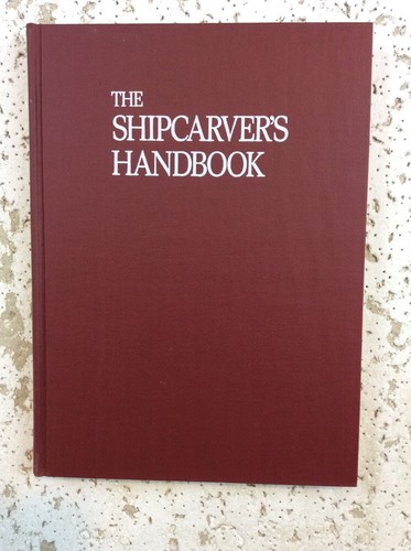 Shipcarvers Handbook ... Jay S Hanna 1988 HCDJ - Foto 3 di 12