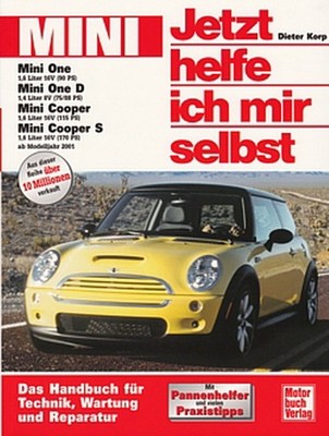 MINI ONE, COOPER, Reparaturanleitung Jetzt helfe ich mir selbst Wartung/Handbuch