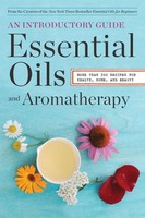 Sonoma Press | Essential Oils & Aromatherapy, An Introductory Guide | Buch