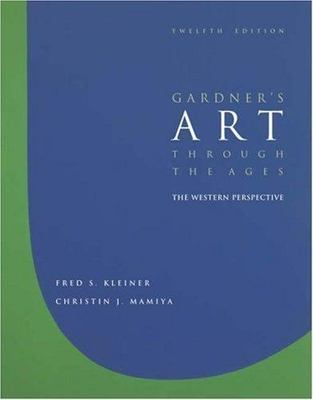 Available Titles CengageNOW Ser.: Gardner's Art Through the Ages Vol. 1 : The...