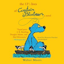 The 13½ Lives of Captain Bluebear by Walter Moers 2013 Unabridged CD 9781441732