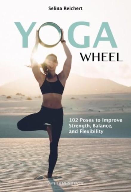 Yoga Wheel by Selina Reichert (Paperback Book)
