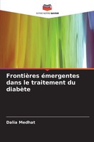 Dalia Medhat | FrontièRes éMergentes Dans Le Traitement Du DiabèTe | Taschenbuch