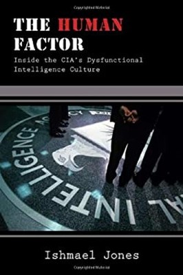 The Human Factor : A History Hardcover Ishmael Jones