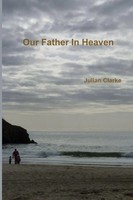 Julian Clarke | Our Father In Heaven | Taschenbuch | Englisch (2019) | [.]