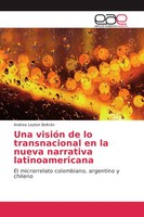 Andrea Leyton BeltráN | Una VisióN De Lo Transnacional En La Nueva Narrativa...