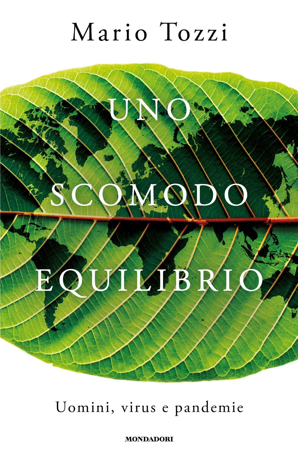 Uno scomodo equilibrio. Uomini, virus e pandemie - Tozzi Mario