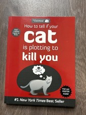 How to Tell If Your Cat Is Plotting to Kill You by Matthew Inman and The The...